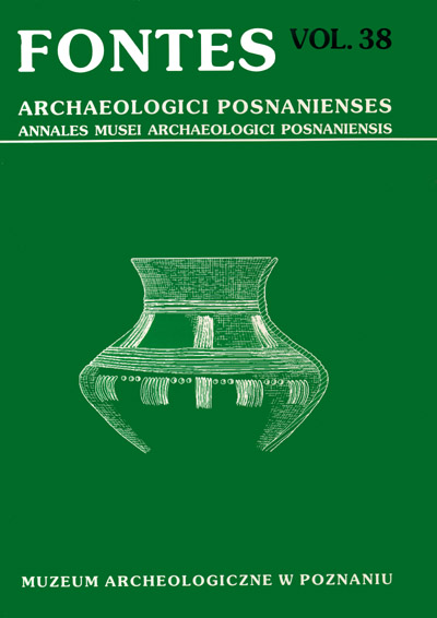 Fontes Praehistoricii. Annales Musei Archaeologicii Posnanienses  Kliknij by wrci do spisu treci