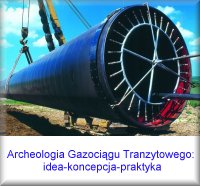 Archeologia Gazocigu Tranzytowego: idea-koncepcja-praktyka