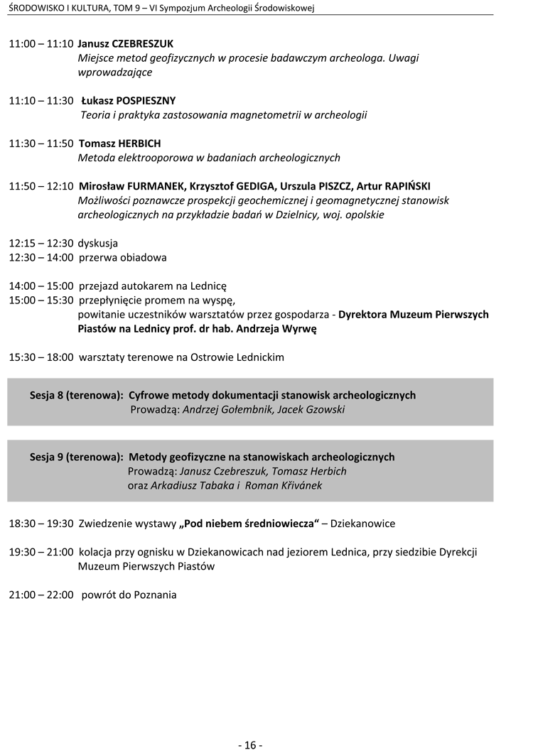 VI Sympozjum Archeologii rodowiskowej - Metody geoinformacyjne w badaniach archeologicznych