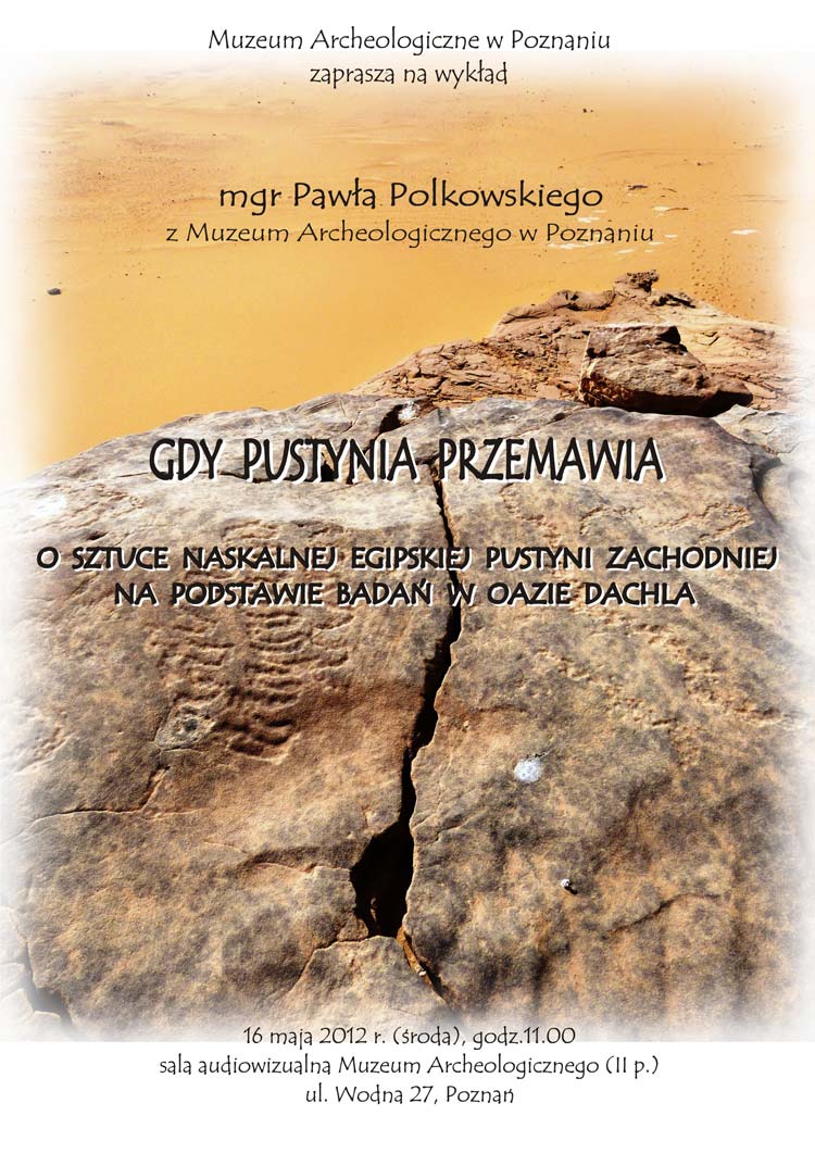 Gdy pustynia przemawia.  O sztuce naskalnej egipskiej Pustyni Zachodniej na podstawie bada w oazie  Dachla